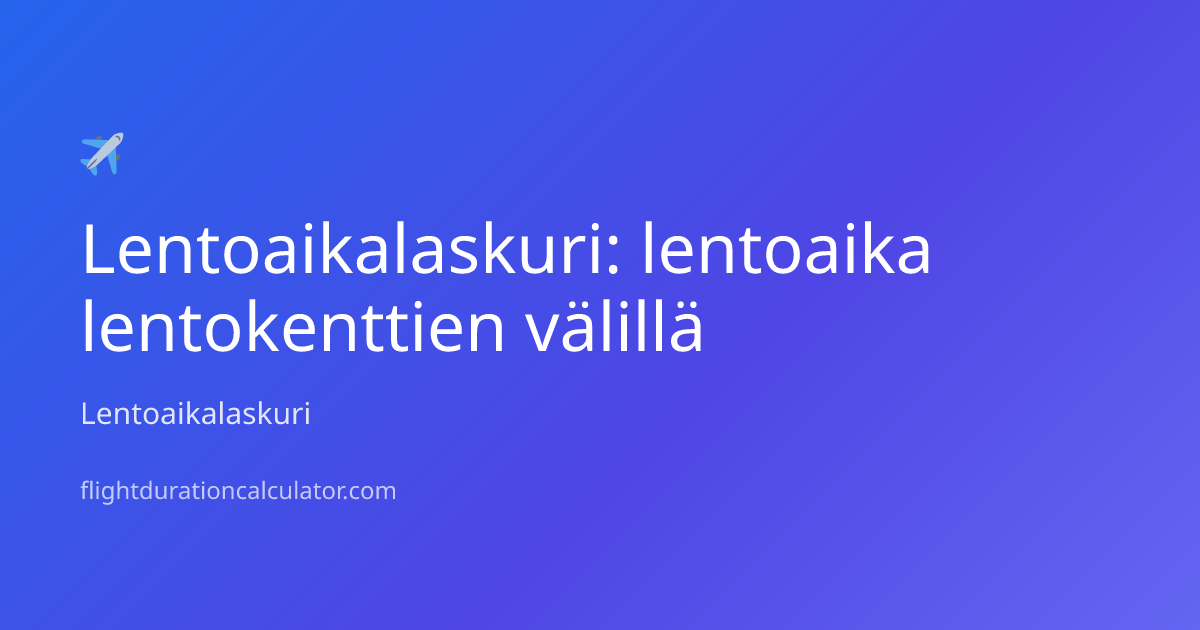 Lentoaika Ubon Ratchathani - Dubai | Lentoaikalaskuri